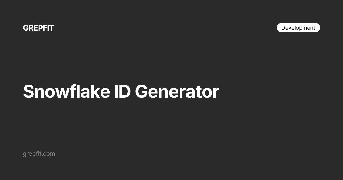 Generator Snowflake ID